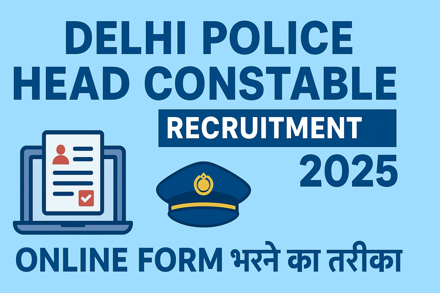 Delhi Police Head Constable Recruitment 2025